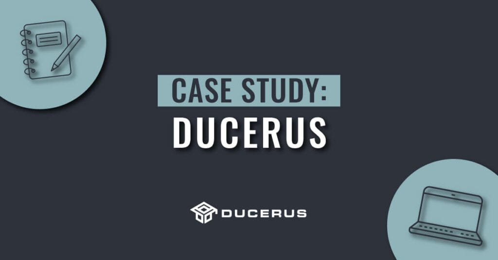 graphic that reads case study ducerus